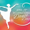 Ziua Internationala a Dansului, 29 aprilie