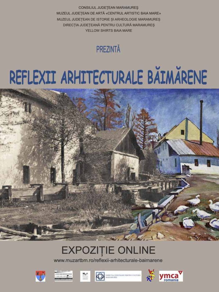 Expoziţia virtuală ”Reflexii Arhitecturale Băimărene”