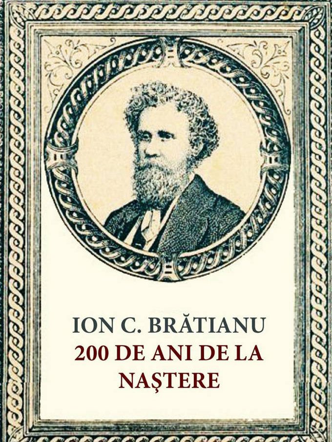 Simpozion și expoziție Ion C Brătianu – 200 de ani de la naștere