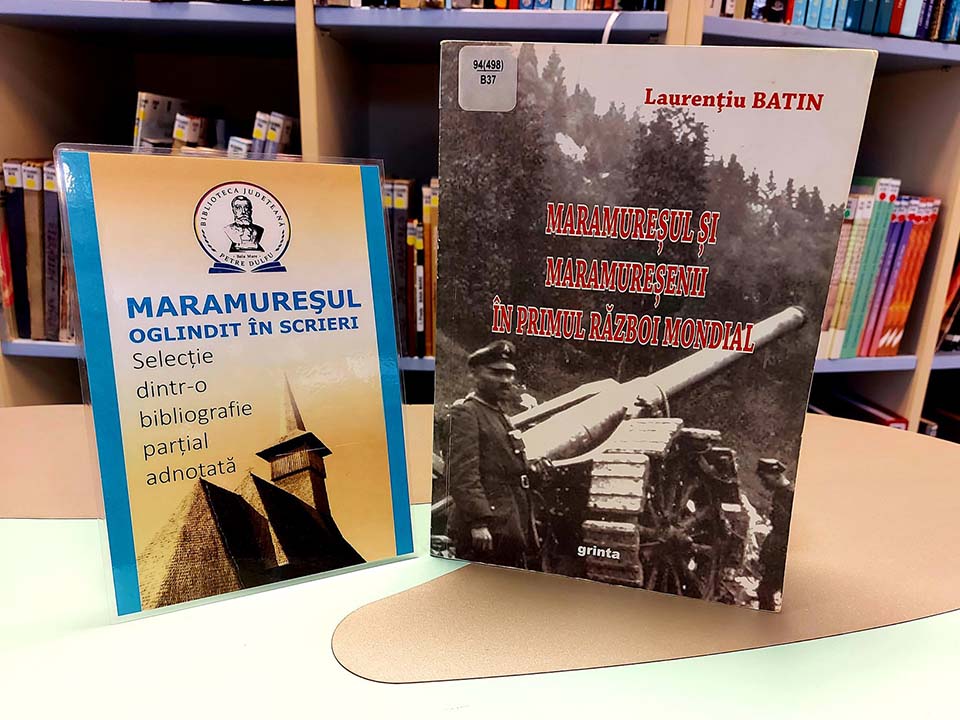 Maramureşul şi maramureşenii în timpul Primului Război Mondial, autor Laurenţiu Batin, 2014