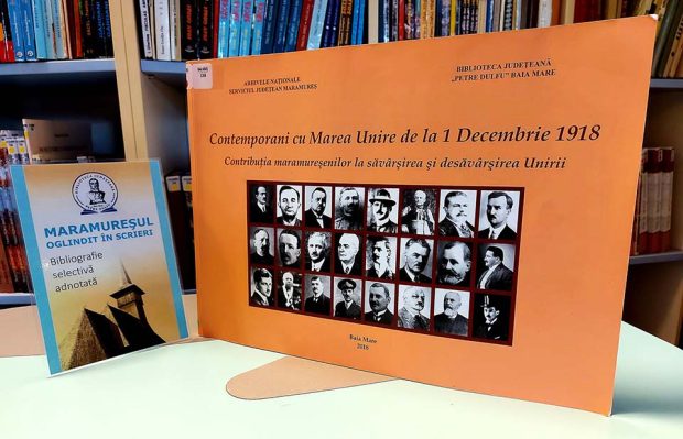 Contemporani cu Marea Unire de la 1 Decembrie 1918 – Contribuţia maramureşenilor la săvârşirea şi desăvârşirea Unirii, 2018