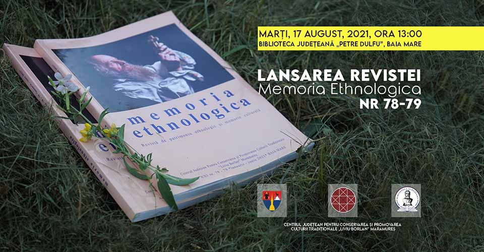 Lansare revista Memoria Ethnologica nr 78-79, 17 august 2021