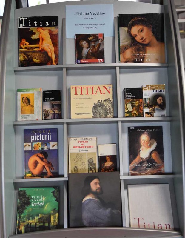 Tiziano Vecellio – viața și opera – 445 de ani de la moartea pictorului italian (27 august 1576) – Expoziție de carte BJPD