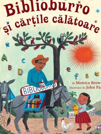 Biblioburro şi cărţile călătoare , de Monica Brown
