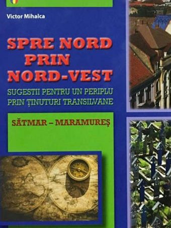 Victor Mihalca, Spre Nord prin Nord-Vest, 2020