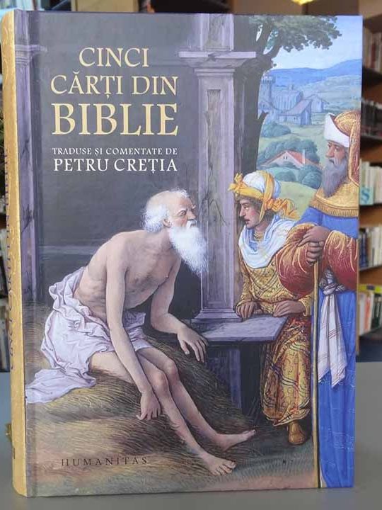 Cinci cărți din Biblie traduse şi comentate de Petru Creţia, 2020