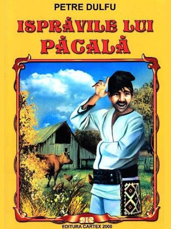 Ispravile lui Păcală, de Petre Dulfu