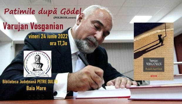 Patimile după Gödel, de Varujan Vosganian – lansare de carte la BJPD 24-06-2022