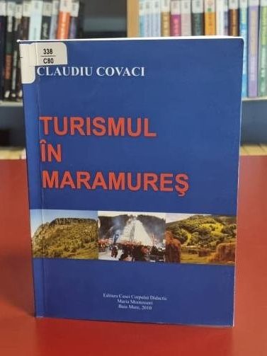 Turismul în Maramureș de Claudiu Covaci, 2010