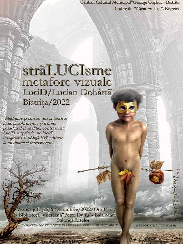 Afiş StraLUCIsme, Lucian Dobârtă, 2022