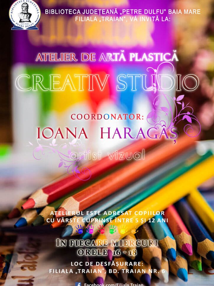 Afis Atelier de grafica Ioana Haragas – Filiala Traian