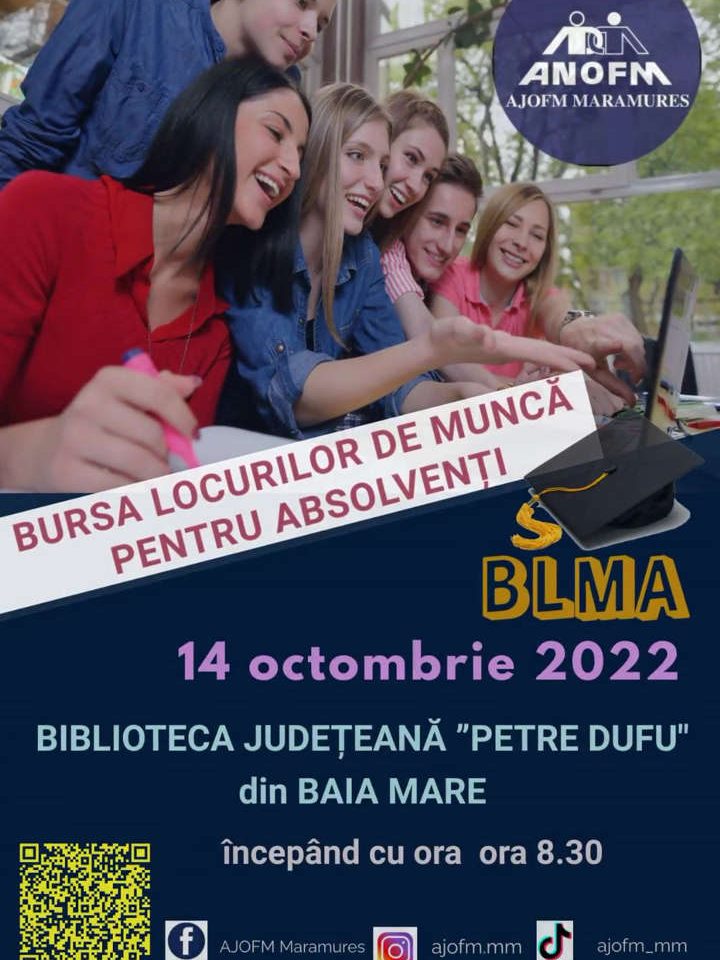 Bursa locurilor de muncă 2022 – AJOFM Maramureș