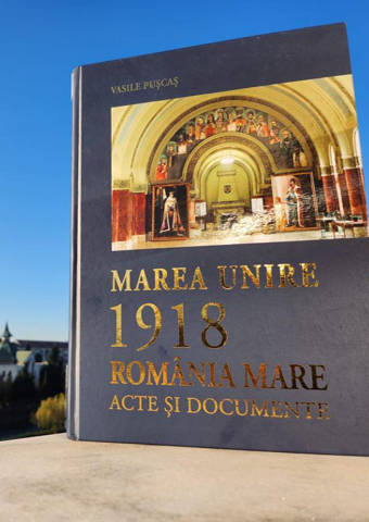 Marea Unire 1918 România Mare Acte și documente, Vasile Pușcaș – BJPD-01-12-22-img