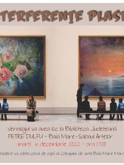 Vernisaj Interferențe plastice – la Biblioteca Judeţeană Petre Dulfu – 06-12-22