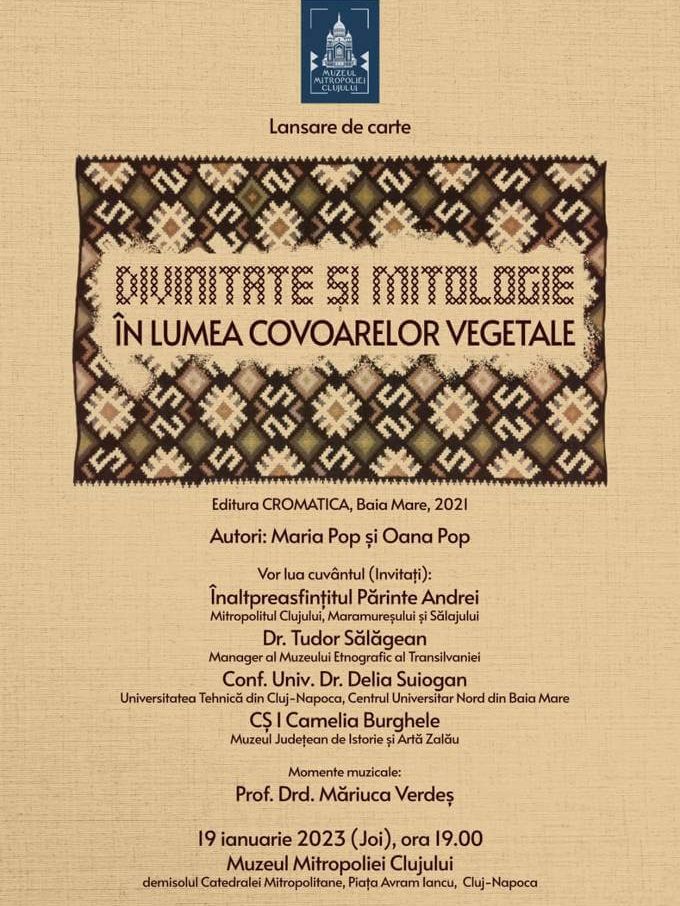 Lansare de carte „Divinitate și mitologie în lumea covoarelor vegetale” la Cluj-Napoca 19-01-2023