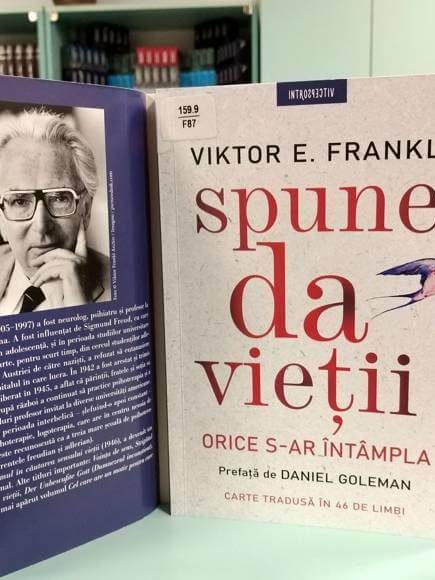 Spune da vieții orice s-ar întâmpla, autor Viktor E Frankl BJPD-10-09-23