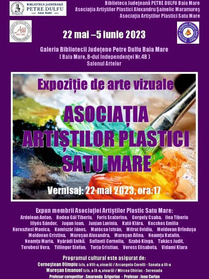 Vernisajul expoziției de arte vizuale AAP Satu Mare – BJPD 22-05-23