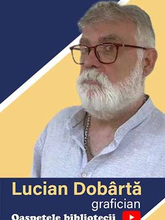 Oaspetele bibliotecii – Lucian Dobârtă – LuciD – Video BJPD 2023