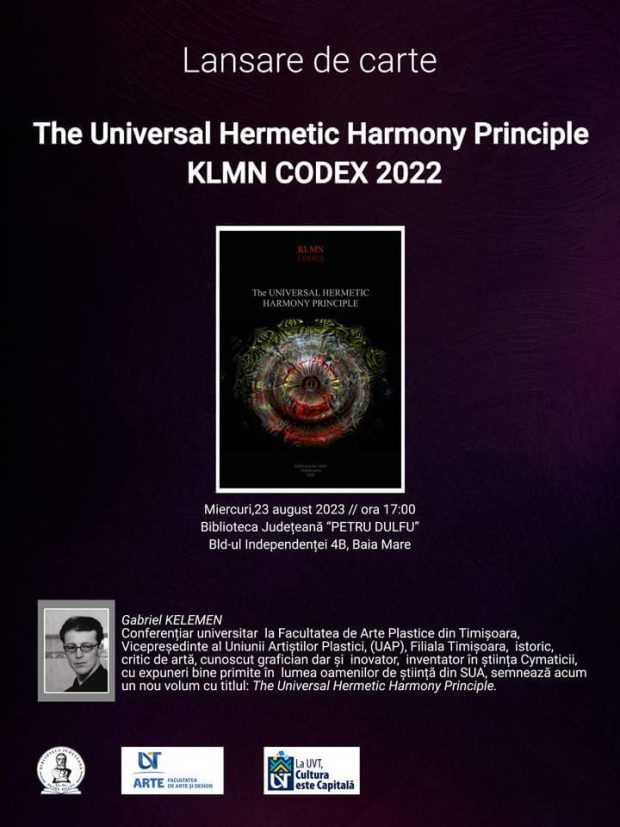 Lansare de carte The Universal Hermetic Harmony Principle KLMN CODEX 2022, autor Gabriel Kelemen – BJPD 23-08-23