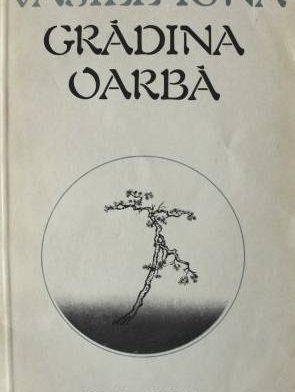 Vasile Igna, Grădina oarbă, Editura Dacia, 1984