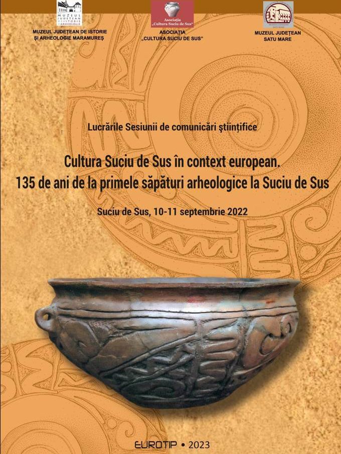 Eveniment și lansare de carte „Cultura Suciu de Sus în context european” – 11-12 noi 2023