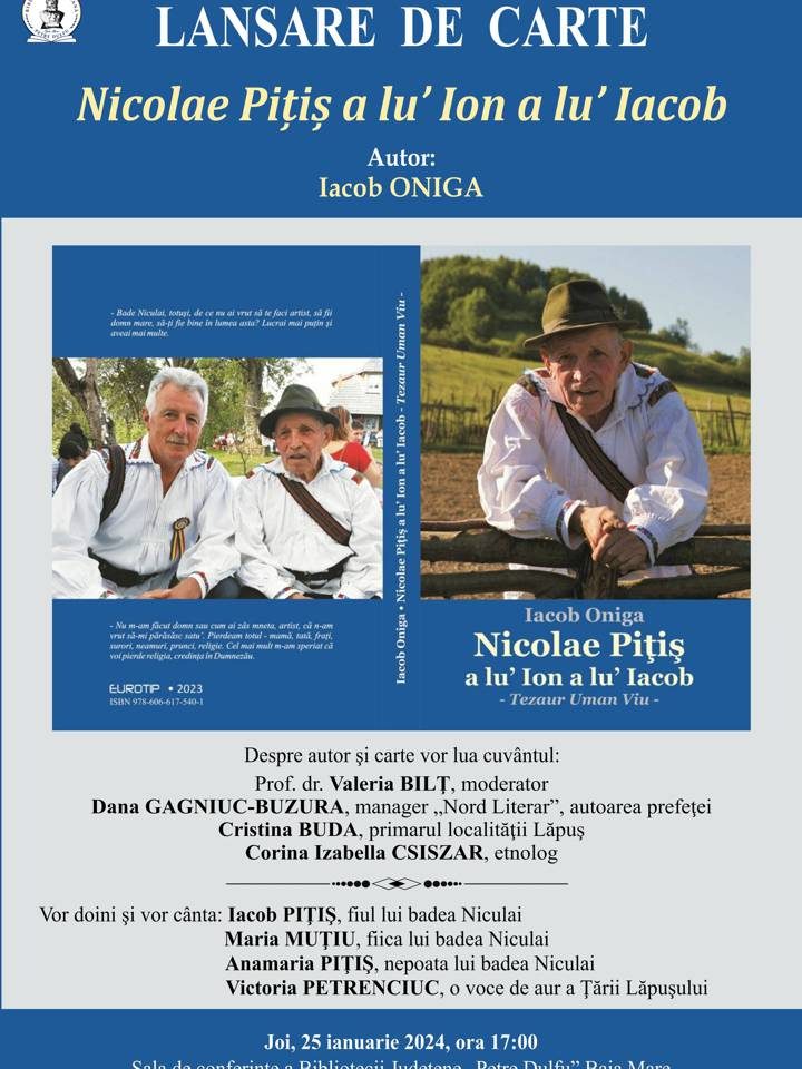 Cartea „Nicolae Pițiș a lu’ Ion a lu’ Iacob – Tezaur Uman Viu”, autor Iacob Oniga – BJPD 25-01-2024