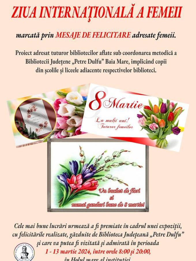 Ziua Internațională a Femeii la Biblioteca Judeţeană „Petre Dulfu” – 8 martie 2024