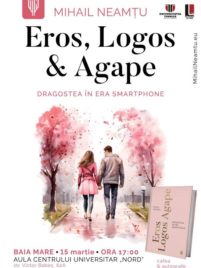 Lansare de carte „Eros, Logos & Agape – Dragostea în era smartphone”, autor Mihail Neamțu – 15-03-2024