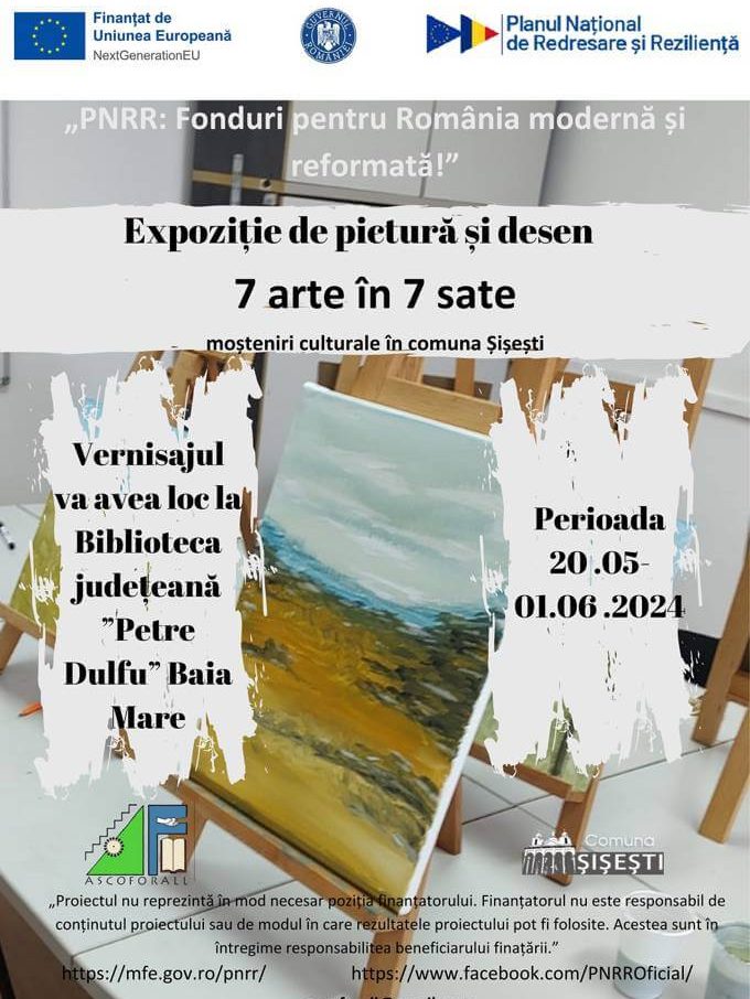 Afis Expozitia 7 arte în 7 sate – moșteniri culturale în comuna Șișești – BJPD 20-05-2024