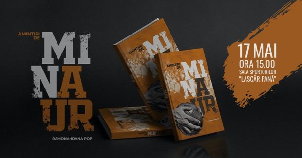 Lansarea volumului ”Amintiri de (Min)aur”, de Ramona-Ioana Pop, 17 mai 2024, la Sala Sporturilor ”Lascăr Pană”