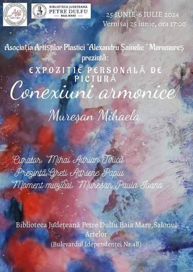 Expoziția personală de pictură „Conexiuni armonice”, Mihaela Mureșan – BJPD-25-06-2024