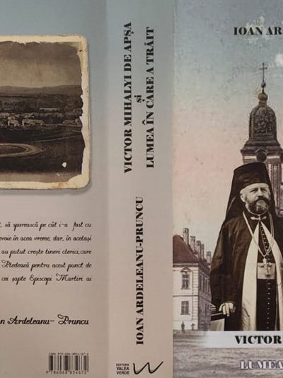 Victor-Mihalyi-de-Apsa-si-lumea-in-care-a-trait-autor-Ioan-Ardeleanu-Pruncu-sursa-Biblioteca-Municipala-Laurentiu-Ulici