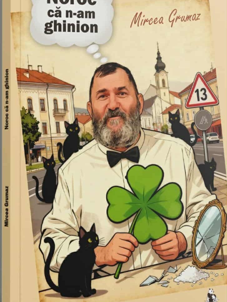 coperta Mircea Grumaz – Noroc ca n-am ghinion